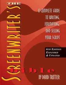 9781935247104-1935247107-The Screenwriter's Bible: A Complete Guide to Writing, Formatting, and Selling Your Script
