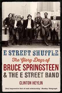 9781780338682-1780338686-E Street Shuffle: The Glory Days of Bruce Springsteen and the E Street Band