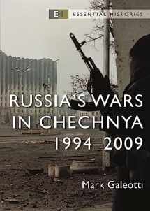 9781472858221-1472858220-Russia’s Wars in Chechnya: 1994–2009 (Essential Histories)