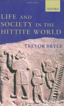 9780199241705-0199241708-Life and Society in the Hittite World