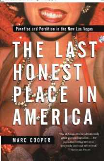 9781560256649-1560256648-The Last Honest Place in America: Paradise and Perdition in the New Las Vegas