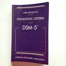 9780890425565-0890425566-Desk Reference to the Diagnostic Criteria from DSM-5