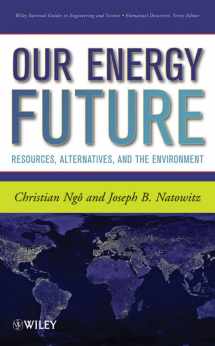 9780470116609-0470116609-Our Energy Future: Resources, Alternatives and the Environment