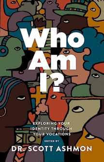 9781945978937-1945978937-Who Am I?: Exploring Your Identity through Your Vocations