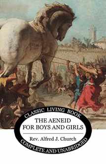 9781922619204-1922619205-The Aeneid for Boys and Girls