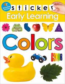 9780312520168-0312520166-Sticker Early Learning: Colors: With Reusable stickers