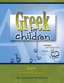 9781600510236-160051023X-Greek for Children, Primer A (English and Greek Edition)