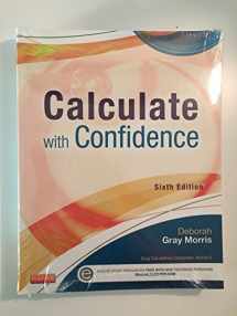 9780323089319-0323089313-Calculate with Confidence (Morris, Calculate with Confidence)