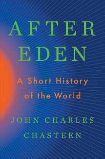 9781324036920-1324036923-After Eden: A Short History of the World