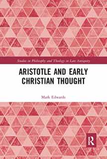 9781032093604-1032093609-Aristotle and Early Christian Thought (Studies in Philosophy and Theology in Late Antiquity)