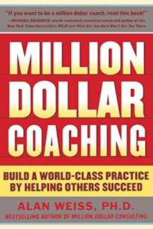 9780071743792-0071743790-Million Dollar Coaching: Build a World-Class Practice by Helping Others Succeed