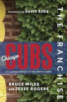 9781637270028-163727002X-The Franchise: Chicago Cubs: A Curated History of the North Siders