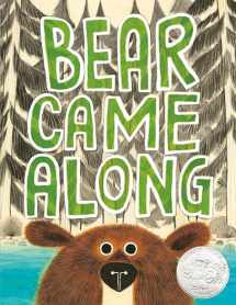 9780316464475-0316464473-Bear Came Along (Caldecott Honor Book)