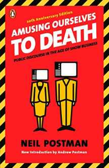9780143036531-014303653X-Amusing Ourselves to Death: Public Discourse in the Age of Show Business