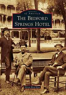 9780738592985-0738592986-The Bedford Springs Hotel (Images of America)