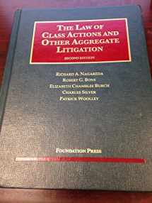 9781609302702-1609302702-The Law of Class Actions and Other Aggregate Litigation, 2d (University Casebook Series)