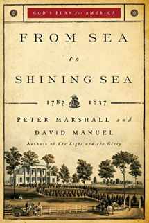 9780800733940-0800733940-From Sea to Shining Sea: 1787-1837 (God's Plan for America)