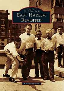 9780738573649-0738573647-East Harlem Revisited (Images of America)