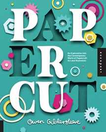 9781592539024-1592539025-Paper Cut: An Exploration Into the Contemporary World of Papercraft Art and Illustration