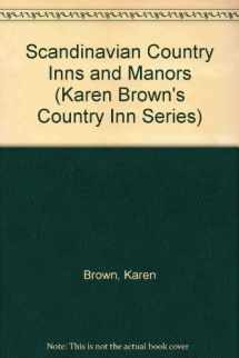 9780446388108-0446388106-Scandinavian Country Inns and Manors (Karen Brown's Country Inn Series)