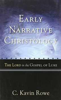 9780801035913-0801035910-Early Narrative Christology: The Lord in the Gospel of Luke