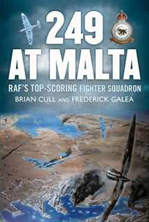 9781781555545-1781555540-249 at Malta: RAF's Top-Scoring Fighter Squadron