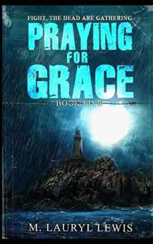9781502401977-1502401975-Praying for Grace (The Grace Series)