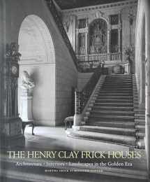 9781580931045-1580931049-The Henry Clay Frick Houses: Architecture, Interiors, Landscapes in the Golden Era