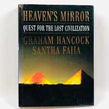 9780517708118-0517708116-Heaven's Mirror: Quest for the Lost Civilization