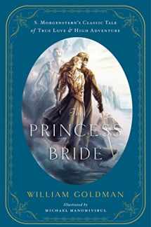9780544173767-0544173767-The Princess Bride: An Illustrated Edition of S. Morgenstern's Classic Tale of True Love and High Adventure