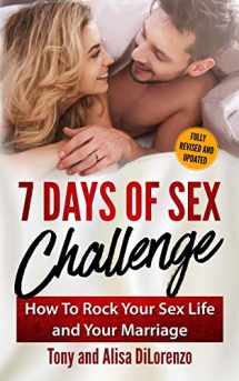 9781481814188-1481814184-7 Days of Sex Challenge: How to Rock Your Sex Life and Your Marriage