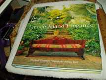 9780810958418-0810958414-French Island Elegance