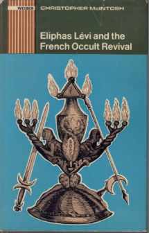 9780877282525-0877282528-Eliphas Levi and the French Occult Revival