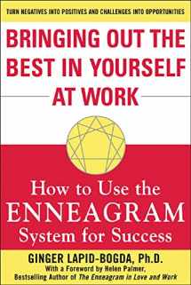 9780071439602-0071439609-Bringing Out the Best in Yourself at Work: How to Use the Enneagram System for Success