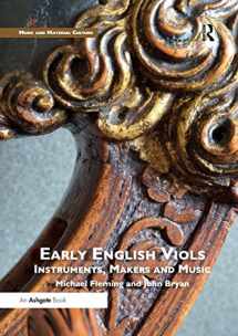 9780367229689-0367229684-Early English Viols: Instruments, Makers and Music (Music and Material Culture)