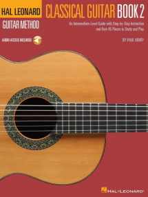 9781495051920-1495051927-Hal Leonard Classical Guitar Method - Book 2 (Book/Online Audio)