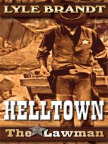 9781410411273-1410411273-The Lawman: Helltown (Thorndike Large Print Western Series)