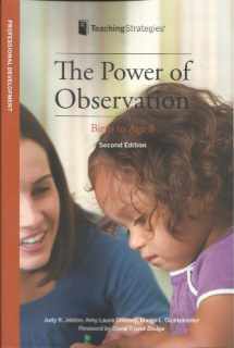 9781933021522-1933021527-The Power of Observation from Birth Through Eight