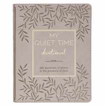 9781432130961-143213096X-My Quiet Time Devotional - 365 Devotions for Women To Bring You Into The Peace Of The Presence of God Cappuccino, Faux Leather Flexcover Gift Book w/Ribbon Marker