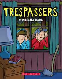 9781338264210-1338264214-Trespassers: A Graphic Novel