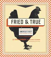9780770435226-077043522X-Fried & True: More than 50 Recipes for America's Best Fried Chicken and Sides: A Cookbook