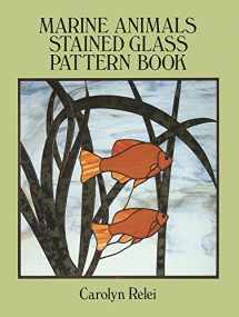 9780486270166-0486270165-Marine Animals Stained Glass Pattern Book (Dover Crafts: Stained Glass)