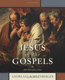 9780825445361-0825445361-The Jesus of the Gospels: An Introduction