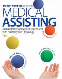 9780077525880-0077525884-Student Workbook for use with Medical Assisting: Administrative and Clinical Procedures with Anatomy and Physiology