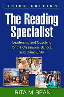 9781462521531-1462521533-The Reading Specialist, Third Edition: Leadership and Coaching for the Classroom, School, and Community