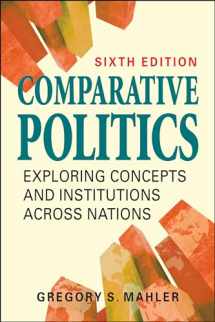 9781626377905-1626377901-Comparative Politics: Exploring Concepts and Institutions Across Nations