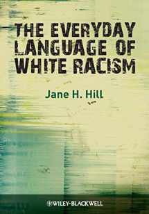 9781405184533-1405184531-Everyday Language Of White Racism