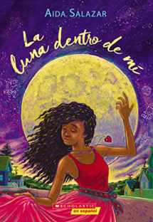 9781338631067-1338631063-La luna dentro de mí (The Moon Within) (Spanish Edition)