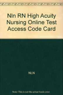 9780131590960-0131590960-Nln Rn High Acuity Nursing Pass Code