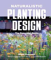 9780993389269-0993389260-Naturalistic Planting Design